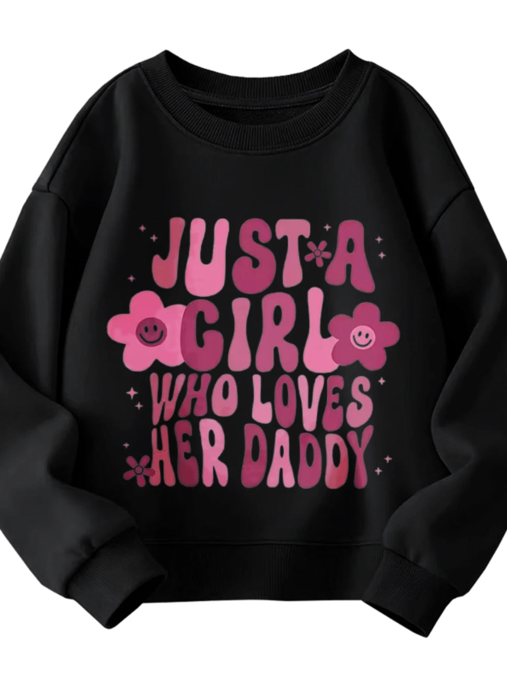 Kids Crew Neck Sweatshirt JUST A GIRL WHO LOVES HER DADDY Text With Pink Flower Star Graphic White Pullover For Girls