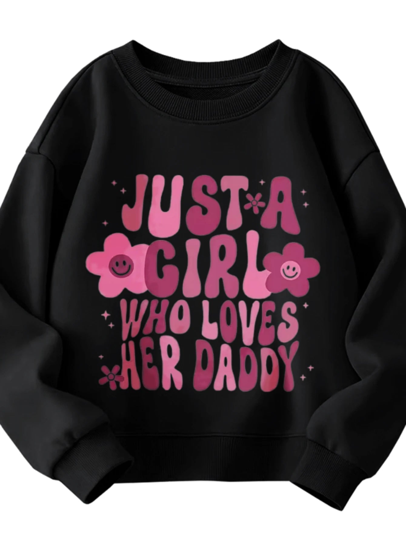 Kids Crew Neck Sweatshirt JUST A GIRL WHO LOVES HER DADDY Text With Pink Flower Star Graphic White Pullover For Girls
